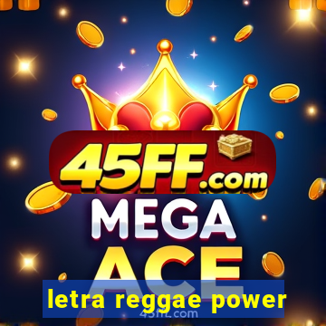 letra reggae power